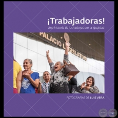 TRABAJADORAS! Una historia de luchadoras por la igualdad - Texto: LILIAN SOTO y LUIS VERA - Ao 2021
